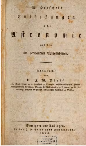 خرید و دانلود نسخه کامل کتاب W. Herschel's Entdeckungen in der Astronomie und den ihr verwandten Wissenschaften