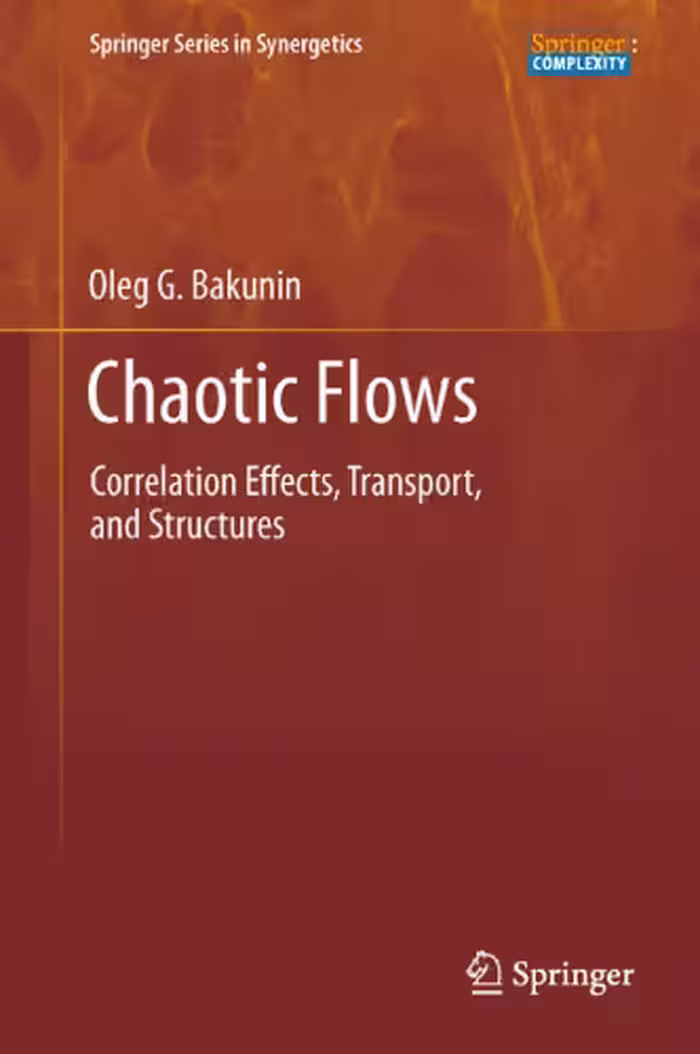 خرید و دانلود نسخه کامل کتاب Chaotic Flows: Correlation effects and coherent structures