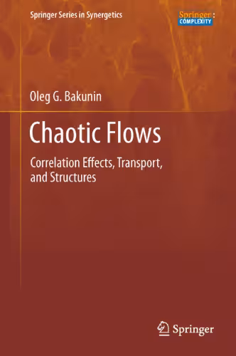 خرید و دانلود نسخه کامل کتاب Chaotic Flows: Correlation effects and coherent structures