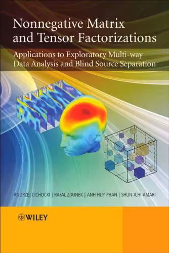 خرید و دانلود نسخه کامل کتاب Nonnegative Matrix and Tensor Factorizations: Applications to Exploratory Multi-way Data Analysis and Blind Source Separation