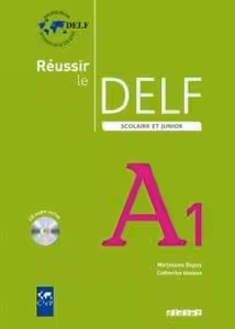 کتاب آزمون فرانسه روسیر ل دلف اسکولیر رنگی Reussir le delf scolaire et junior A1