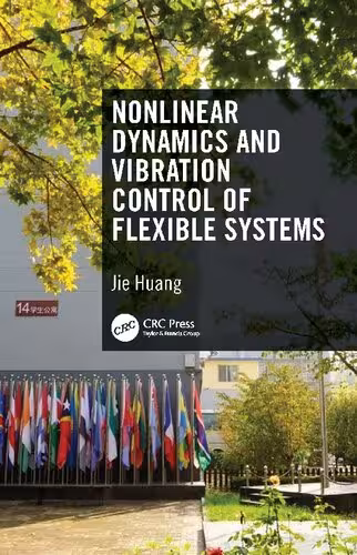 خرید و دانلود نسخه کامل کتاب Nonlinear Dynamics and Vibration Control of Flexible Systems