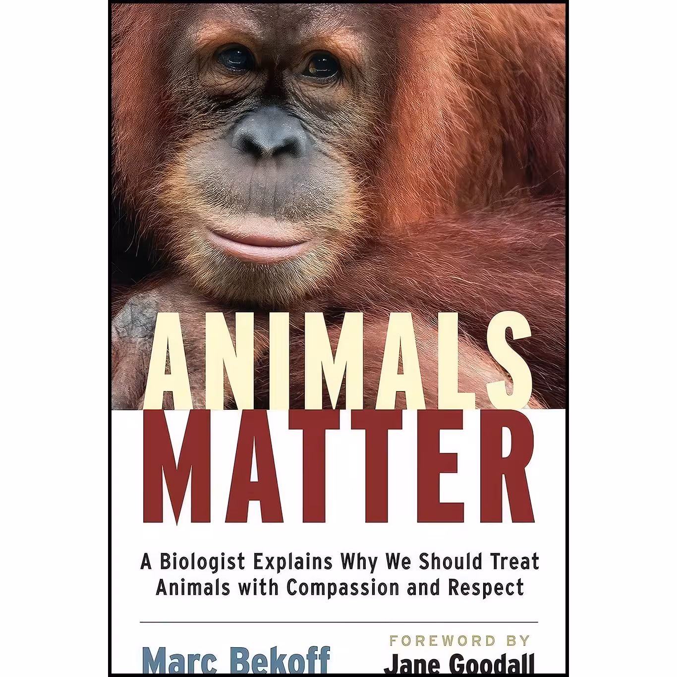 کتاب زبان اصلی Animals Matter اثر Marc Bekoff PhD and Jane Goodall