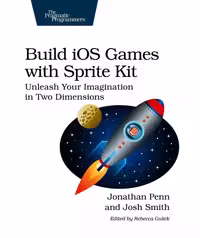 خرید و دانلود نسخه کامل کتاب Build iOS Games with Sprite Kit: Unleash Your Imagination in Two Dimensions