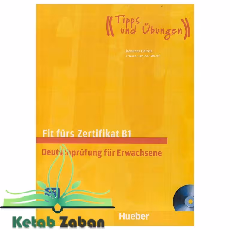 Fit fürs Zertifikat B1, Deutschprüfung für Erwachsene کتاب