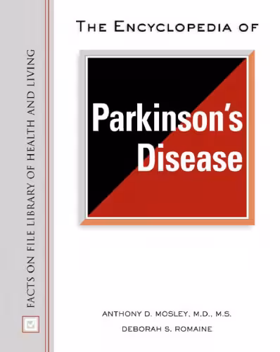 خرید و دانلود نسخه کامل کتاب The Encyclopedia of Parkinson&#039;s Disease (Facts on File Library of Health and Living)