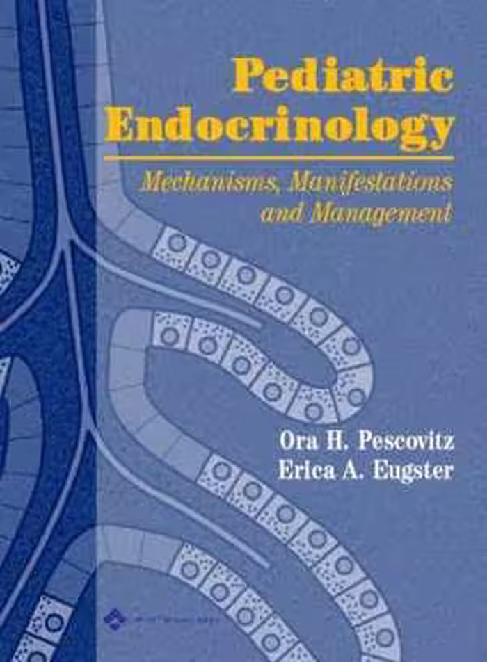 [PDF] دانلود کتاب Pediatric Endocrinology - Mechanisms, Manifestations, And Management, 2004