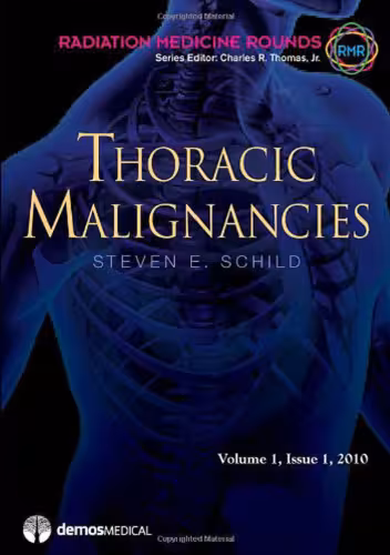 خرید و دانلود نسخه کامل کتاب Thoracic Malignancies: An Issue of Radiation Medicine Rounds