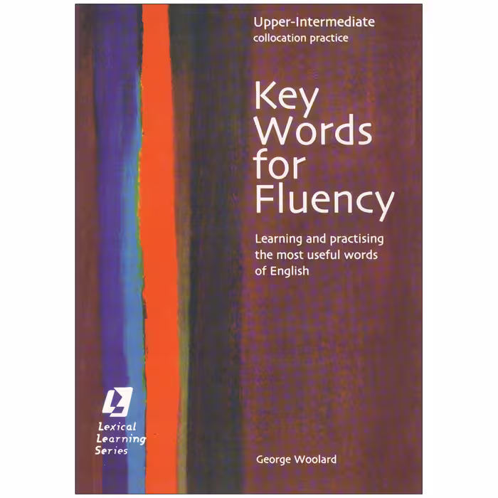 Key Words for Fluency _ Upper-Intermediate