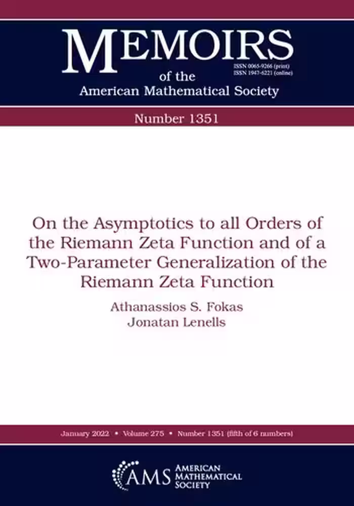 خرید و دانلود نسخه کامل کتاب On the Asymptotics to all Orders of the Riemann Zeta Function and of a Two-Parameter Generalization of the Riemann Zeta Function