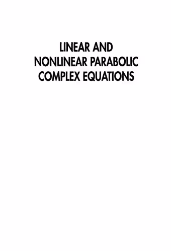 خرید و دانلود نسخه کامل کتاب Linear and nonlinear parabolic complex equations