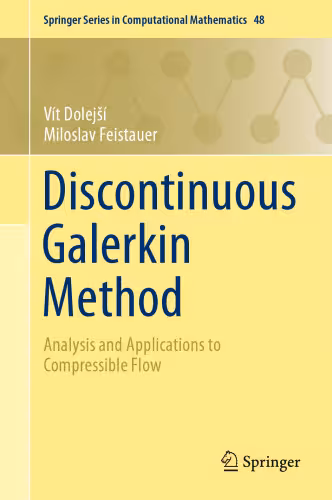 خرید و دانلود نسخه کامل کتاب Discontinuous Galerkin Method: Analysis and Applications to Compressible Flow