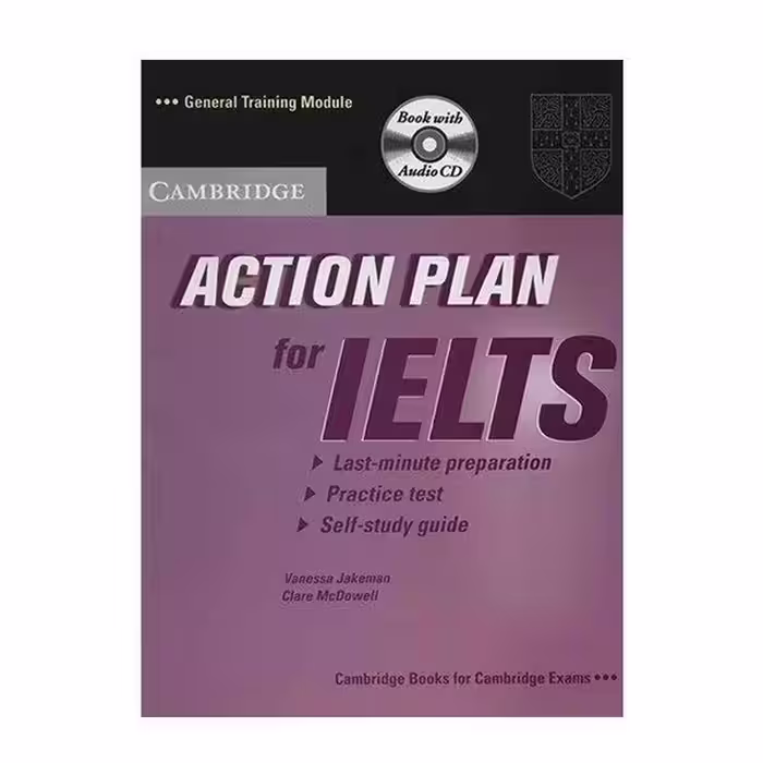Cambridge Action Plan for IELTS General Training Module کمبریج اکشن پلن فور آیلتس جنرال ترینینگ مدل