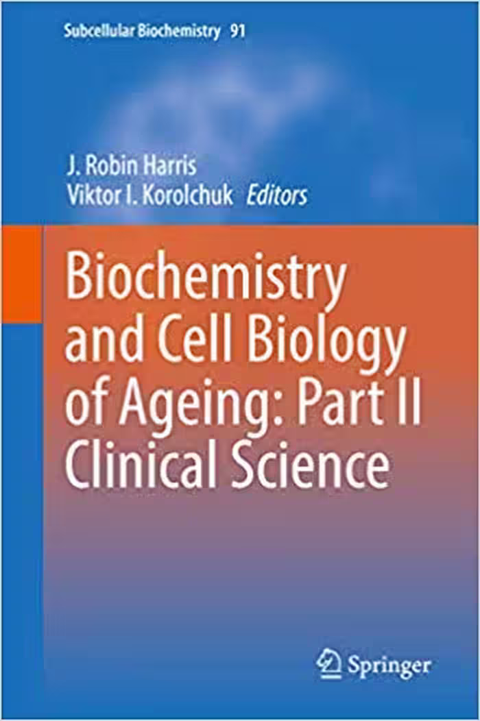 󾕇 دانلود کتاب Biochemistry And Cell Biology Of Ageing - Part Ii Clinical Science, 2019 - دانلود کتاب های دانشگاهی