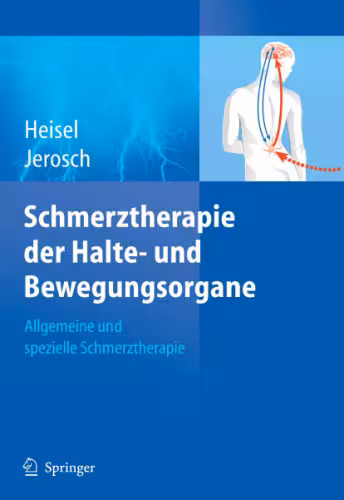 خرید و دانلود نسخه کامل کتاب Schmerztherapie der Halte- und Bewegungsorgane: Allgemeine und spezielle Schmerztherapie