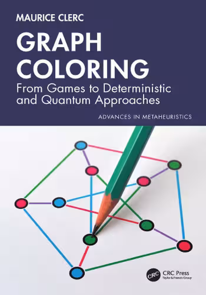 خرید و دانلود نسخه کامل کتاب Graph Coloring: From Games to Deterministic and Quantum Approaches