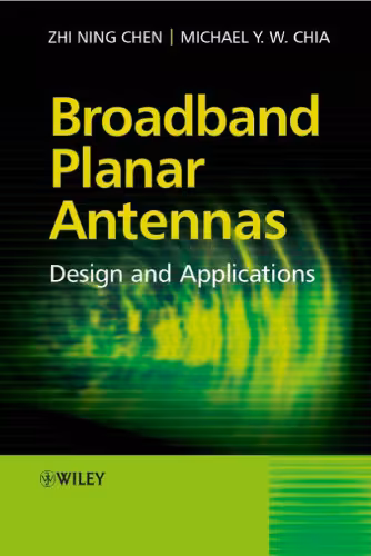 خرید و دانلود نسخه کامل کتاب Broadband Planar Antennas: Design and Applications
