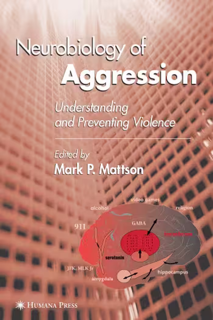 خرید و دانلود نسخه کامل کتاب Neurobiology of Aggression: Understanding and Preventing Violence
