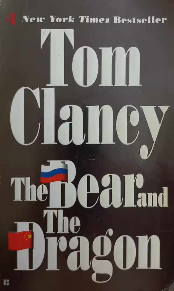 The Bear and the Dragon | Tom Clancy