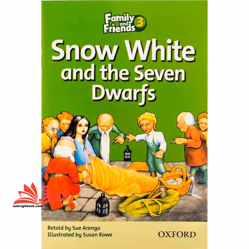 Family and Friends Readers 3 Snow White and the seven Dwarfs - فروشگاه کتاب اشراق