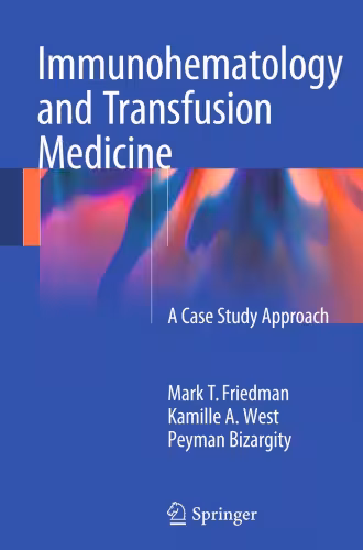 خرید و دانلود نسخه کامل کتاب Immunohematology and Transfusion Medicine: A Case Study Approach