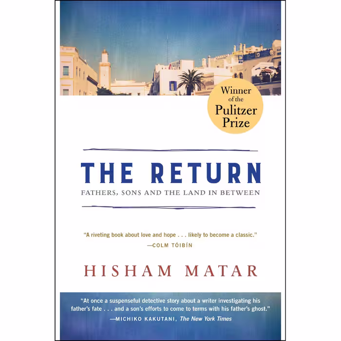 کتاب The Return (Pulitzer Prize Winner) اثر Hisham Matar انتشارات Random House, Inc