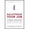 کتاب Bulletproof Your Job اثر Stephen Viscusi انتشارات Harper Business