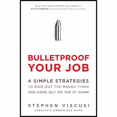 کتاب Bulletproof Your Job اثر Stephen Viscusi انتشارات Harper Business