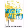 کتاب Most of All You اثر Mia Sheridan انتشارات Piatkus Books