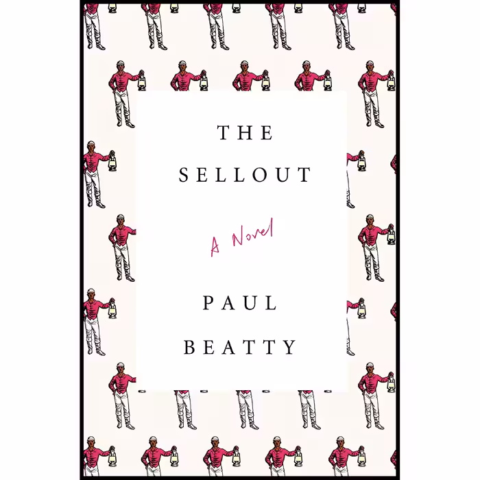 کتاب The Sellout اثر Elizabeth Bruce and Paul Beatty انتشارات Farrar, Straus and Giroux