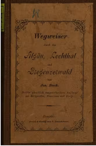 خرید و دانلود نسخه کامل کتاب Algäu [Allgäu], Lechthal [Lechtal] und Bregenzer Wald : Handbuch für Reisende / Wegweiser durch Algäu, Lechthal und Bregenzerwald