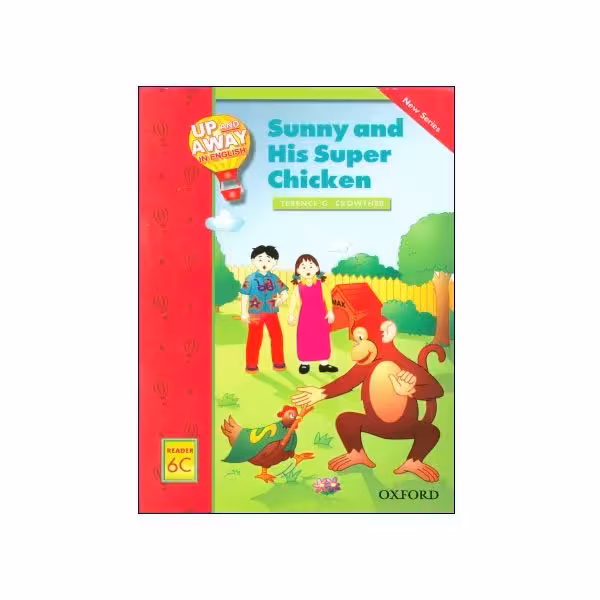 Up and Away in English Reader 6C: Sunny and His Super Chicken