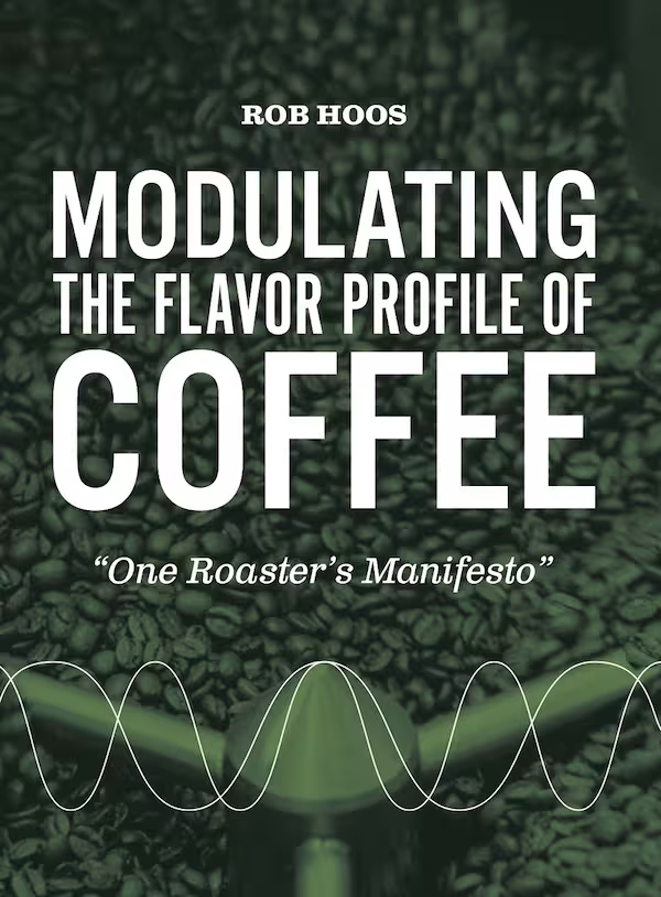 خرید و دانلود نسخه کامل کتاب Modulating The Flavor Profile of Coffee: One Roaster’s Manifesto