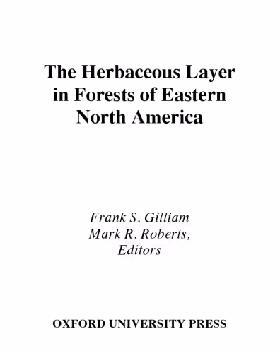 خرید و دانلود نسخه کامل کتاب The Herbaceous Layer in Forests of Eastern North America (Life Sciences)