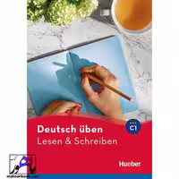 Deutsch uben Lesen & Schreiben C1 | لزن اند اشقایبن سی1