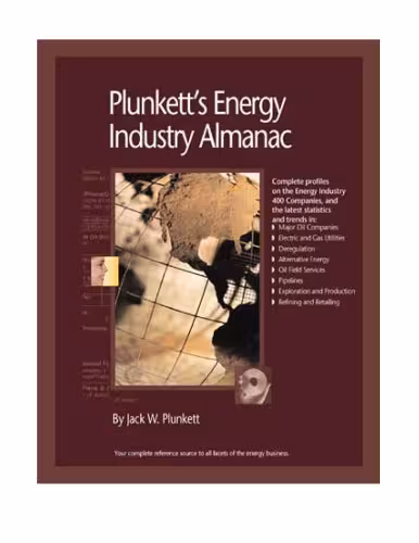 خرید و دانلود نسخه کامل کتاب Plunkett's Energy Industry Almanac 2009: Energy Industry Market Research, Statistics, Trends & Leading Companies