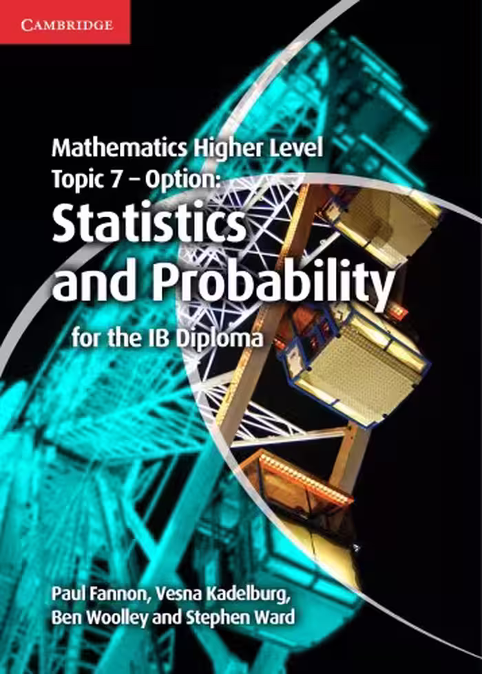 خرید و دانلود نسخه کامل کتاب Mathematics Higher Level for the IB Diploma Option Topic 7 Statistics and Probability