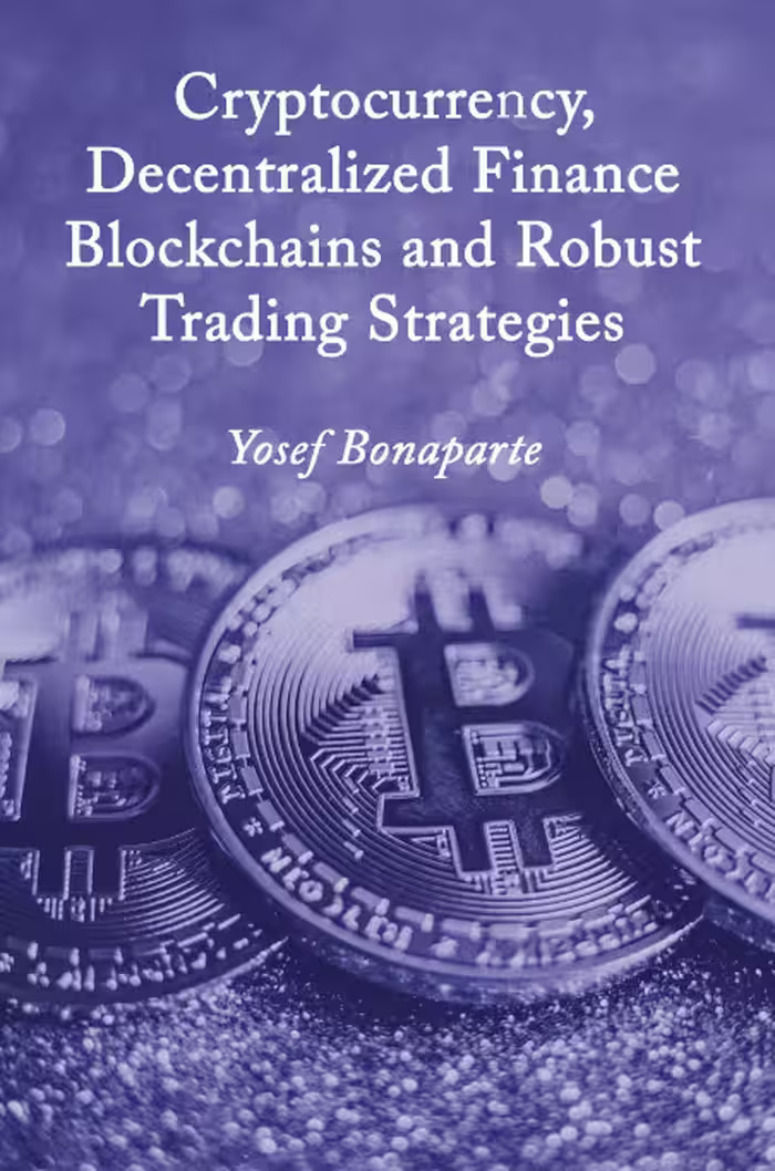 خرید و دانلود نسخه کامل کتاب Cryptocurrency, Decentralized Finance Blockchains and Robust Trading Strategies - Original PDF