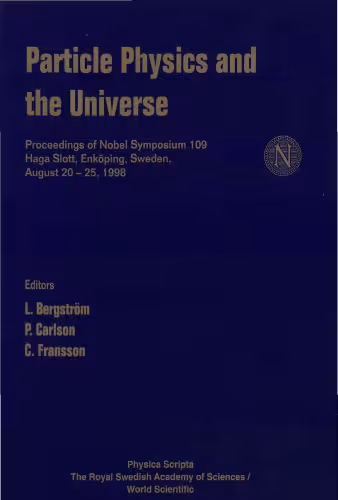 خرید و دانلود نسخه کامل کتاب Particle physics and the universe: Proceedings of Nobel Symposium 109 : Haga Slott, Enkoping, Sweden, August 20-25, 1998