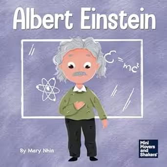 خرید و دانلود نسخه کامل کتاب Albert Einstein: A Kid’s Book About Thinking and Using Your Imagination (Mini Movers and Shakers) -   Pdf