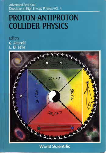 خرید و دانلود نسخه کامل کتاب Proton-Antiproton Collider Physics (Advanced Series on Directions in High Energy Physics)