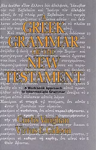 خرید و دانلود نسخه کامل کتاب A Greek Grammar of the New Testament: A Workbook Approach to Intermediate Grammar