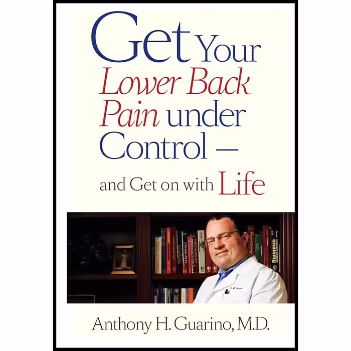کتاب Get Your Lower Back Pain under Control―and Get on with Life اثر Anthony H. Guarino انتشارات Johns Hopkins University Press