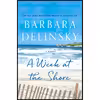 کتاب A Week at the Shore اثر Barbara Delinsky انتشارات St. Martins Press