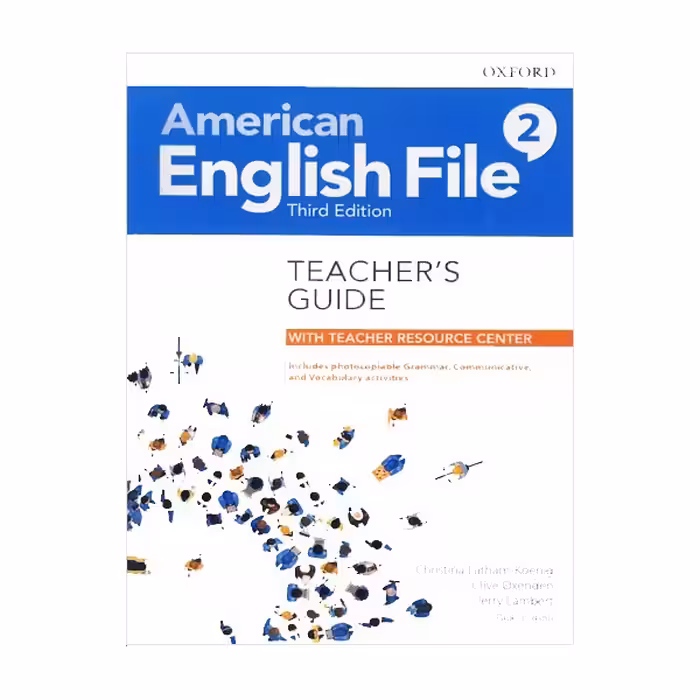 کتاب American English File 2 Teachers Guide 3rd ، ( کتاب معلم امریکن انگلیش فایل 2 ویرایش سوم )