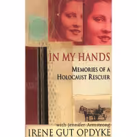 کتاب زبان اصلی In My Hands اثر Irene Gut Opdyke and Jennifer Armstrong