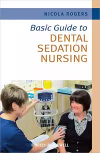 خرید و دانلود نسخه کامل کتاب Basic Guide to Dental Sedation Nursing (Basic Guide Dentistry Series)
