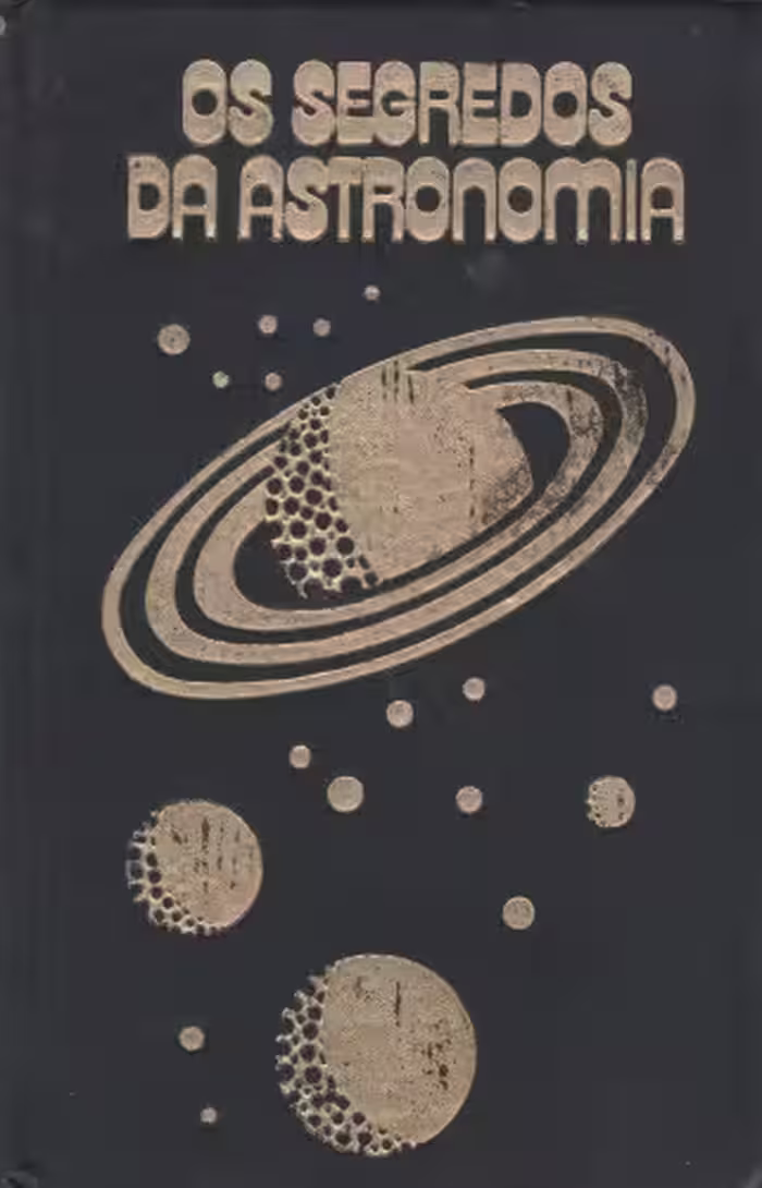 خرید و دانلود نسخه کامل کتاب Os Segredos da Astronomia - O Céu e a Terra