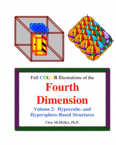 خرید و دانلود نسخه کامل کتاب Full Color Illustrations of the Fourth Dimension, Volume 2: Hypercube- and Hypersphere-Based Objects
