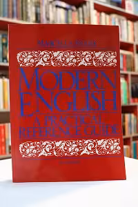 Modern English: A Practical Reference Guide Second Edition